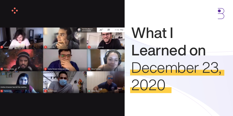 What I Learned on December 23, 2020