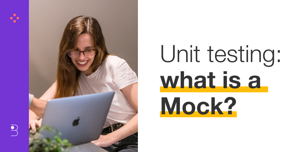 Unit testing: what is a Mock?