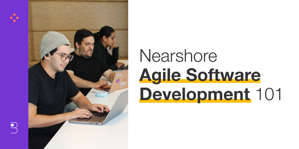 Nearshore agile software development 101